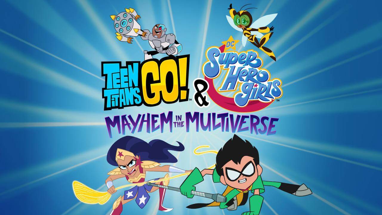 [国语]《少年泰坦出击：DC超级英雄美少女：混乱的多元宇宙》Teen Titans Go! and DC Super Hero Girls: Mayhem in the Multiverse中文版 [2022年]