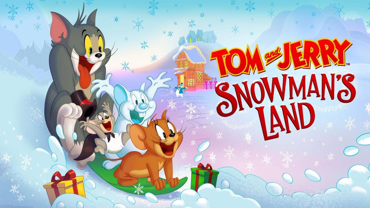 [国语]《猫和老鼠：雪人国大冒险》Tom and Jerry: Snowman's Land中文版 [2022年]