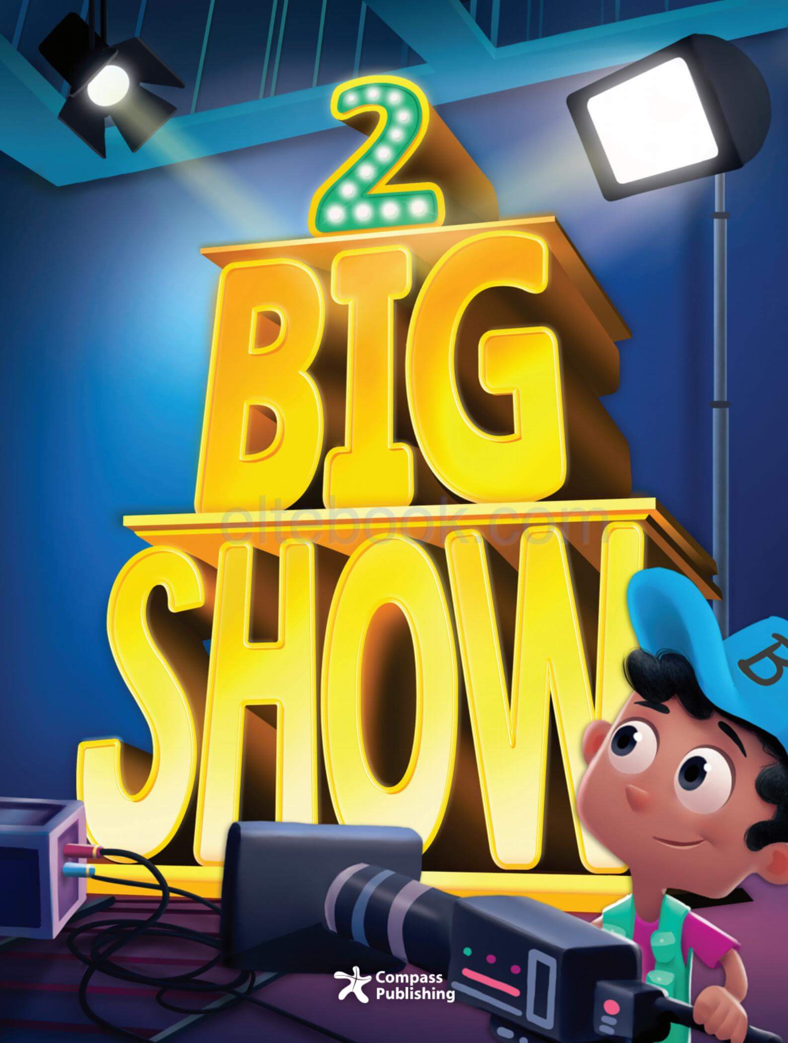 《Big Show Level 2 (Pre A1 / A1)》Compass Big Show 第2级别