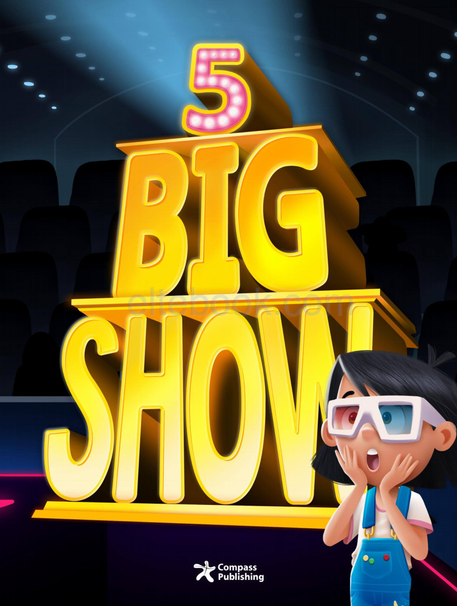 《Big Show Level 5 (A1+ / A2)》Compass Big Show 第5级别