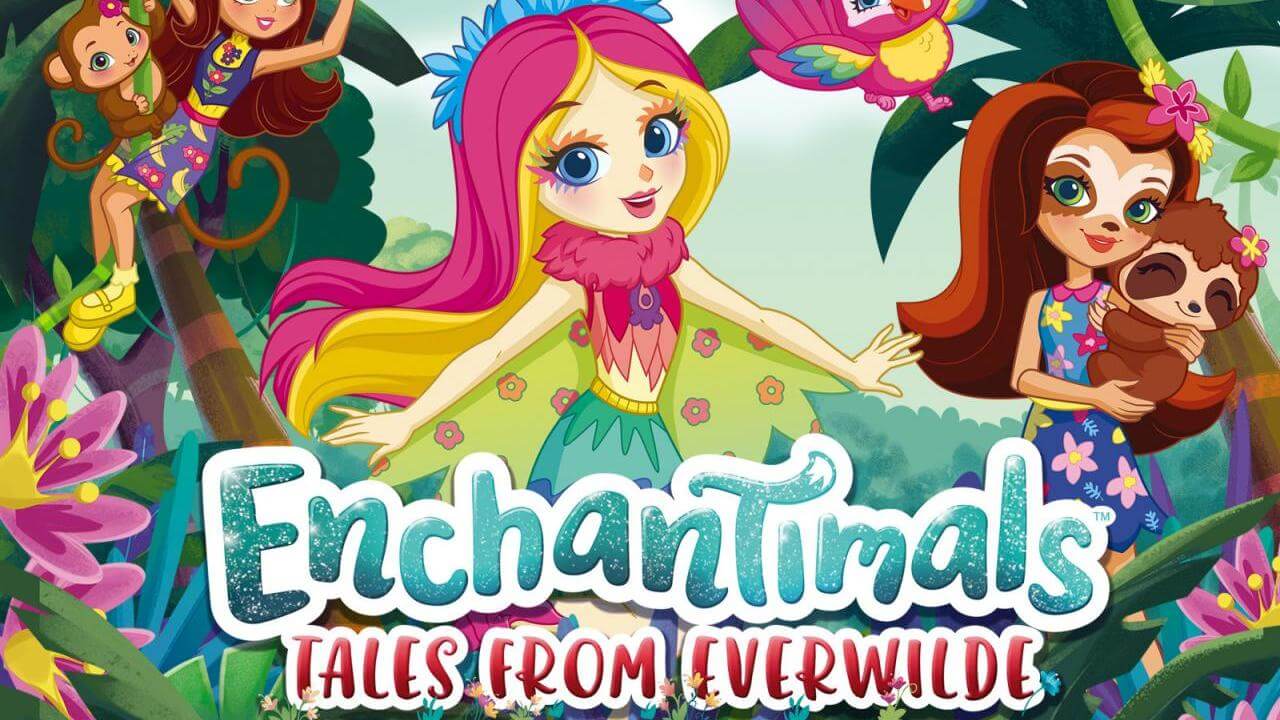 [国语]《丛林小精灵：永恒荒野的故事》Enchantimals: Tales From Everwilde中文版 第一季 [全26集]